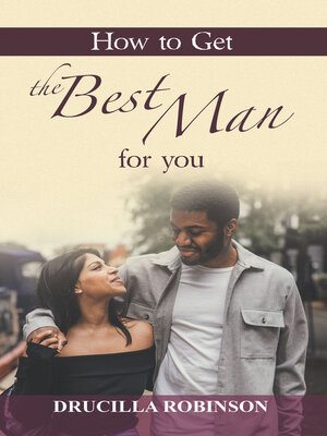 cover image of How to Get the Best Man for You
